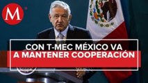 T-MEC, sin compromisos para entregar recursos energéticos a privados: AMLO