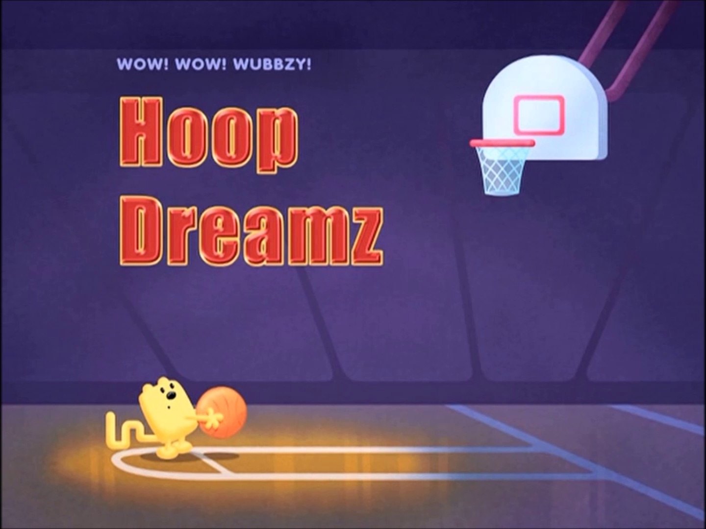 Wow Wow Wubbzy Hoop Dreamz Video Dailymotion