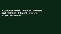 About For Books  Invention Analysis and Claiming: A Patent Lawyer's Guide  For Online