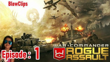 War Commander: Rogue Assault From the beginning for beginners