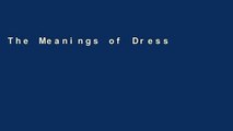 The Meanings of Dress