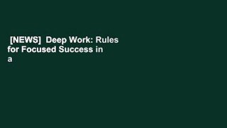 [NEWS]  Deep Work: Rules for Focused Success in a Distracted World by Cal