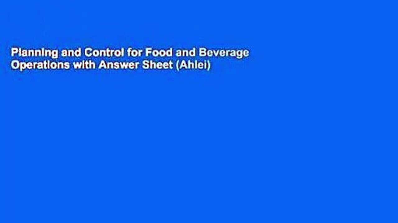 Planning and Control for Food and Beverage Operations with Answer Sheet (Ahlei)