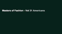 Masters of Fashion - Vol 31 Americans