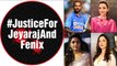 Justice For Jayaraj And Bennix : Celebrities Response On Jayaraj And Bennix, Demands Justice