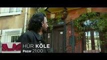 Hür Köle filmi izleyici ile buluşuyor