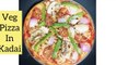 VEGGIES PIZZA IN KADAI | KADAI PIZZA RECIPE | NO CHEESE | NO YEAST | NO OVEN