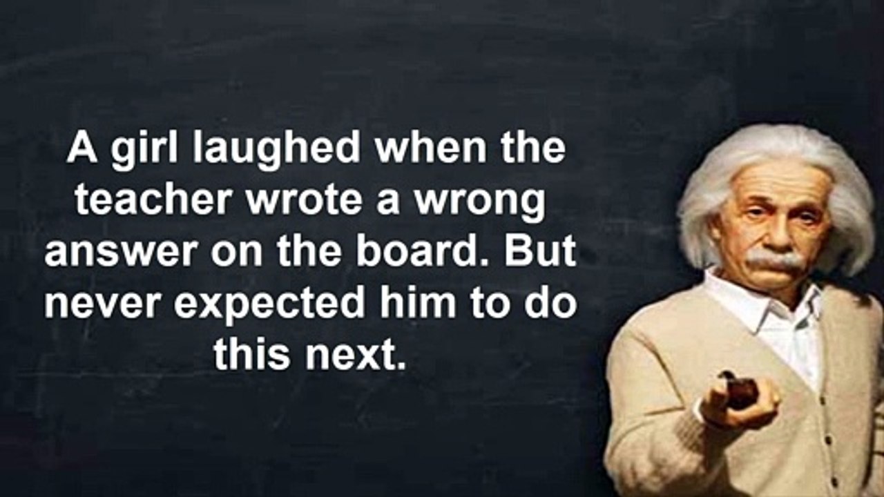Students made fun of this teacher - Einstein