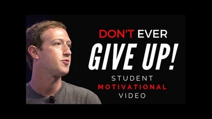 Don't EVER Give Up! - Student Motivational Video