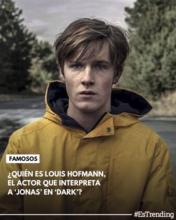 ¿Quién es Louis Hofmann, el actor que interpreta a ‘Jonas’ en ‘Dark’?