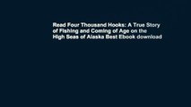 Read Four Thousand Hooks: A True Story of Fishing and Coming of Age on the