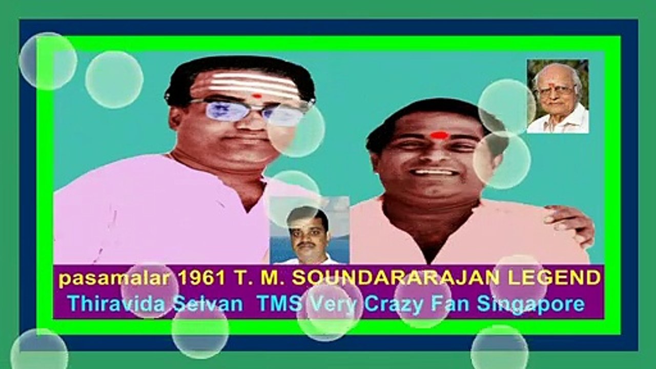 pasamalar 1961 T. M. SOUNDARARAJAN LEGEND