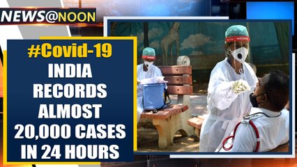 Descargar video: Coronavirus: Biggest single day spike in Covid-19 cases in India, around 20,000 cases|Oneindia News