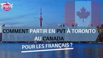 Comment partir en PVT à Toronto au Canada pour les Français ?