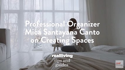 Professional Organizer Mica Santayana Canto on Creating Spaces