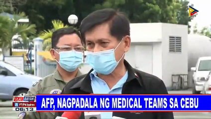 AFP, nagpadala ng medical teams sa Cebu