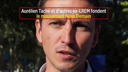 Aurélien Taché et d'autres ex-LREM fondent le mouvement Nous Demain