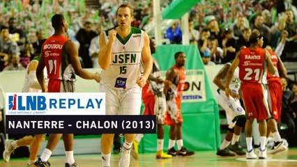 Replay : Nanterre VS Chalon (1/2 retour Playoffs 2013)