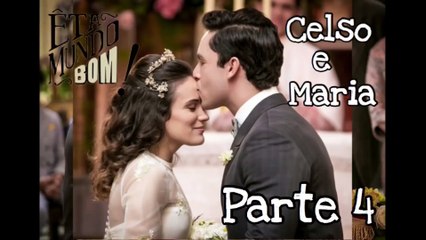 A HISTÓRIA DE CELSO E MARIA PARTE 4