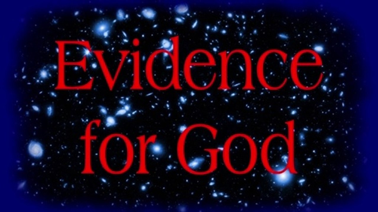 EVIDENCE FOR GOD