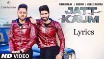 Jatt kaum (Lyrics) | shivjot | Gurlej Akhter | Starboy | Latest punjabi song 2020 |