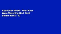 About For Books  Their Eyes Were Watching God  Best Sellers Rank : #2