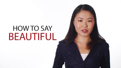 How to say "Beautiful" in Chinese | How To Say Series | ChinesePod