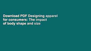 Download PDF Designing apparel for consumers: The impact of body shape and