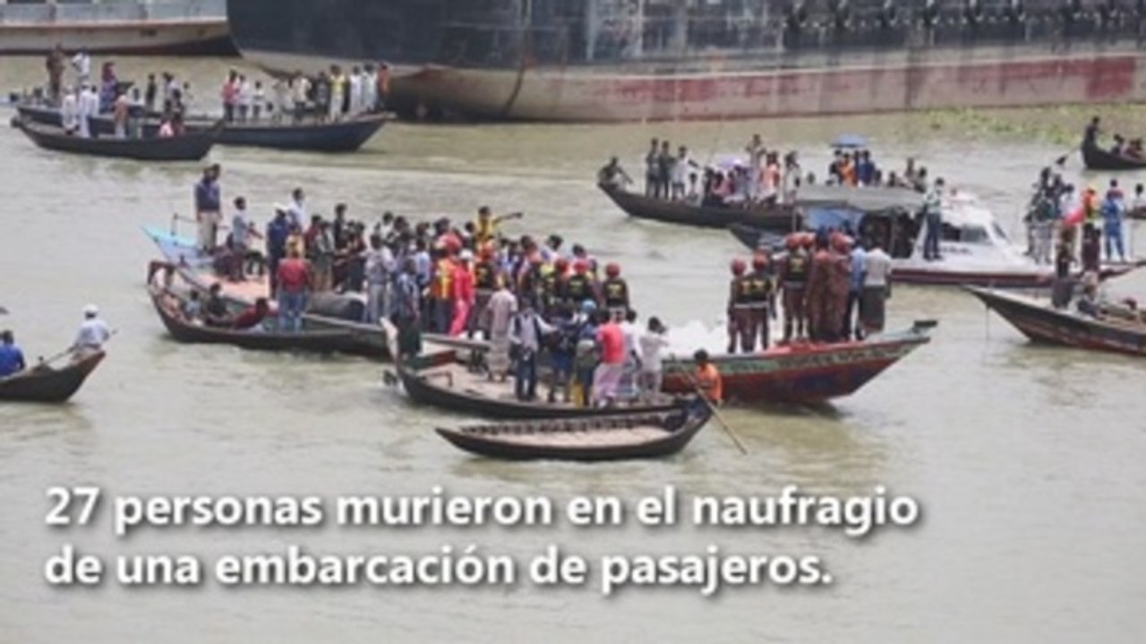 Mueren al menos 27 personas en el naufragio de un barco en Bangladesh