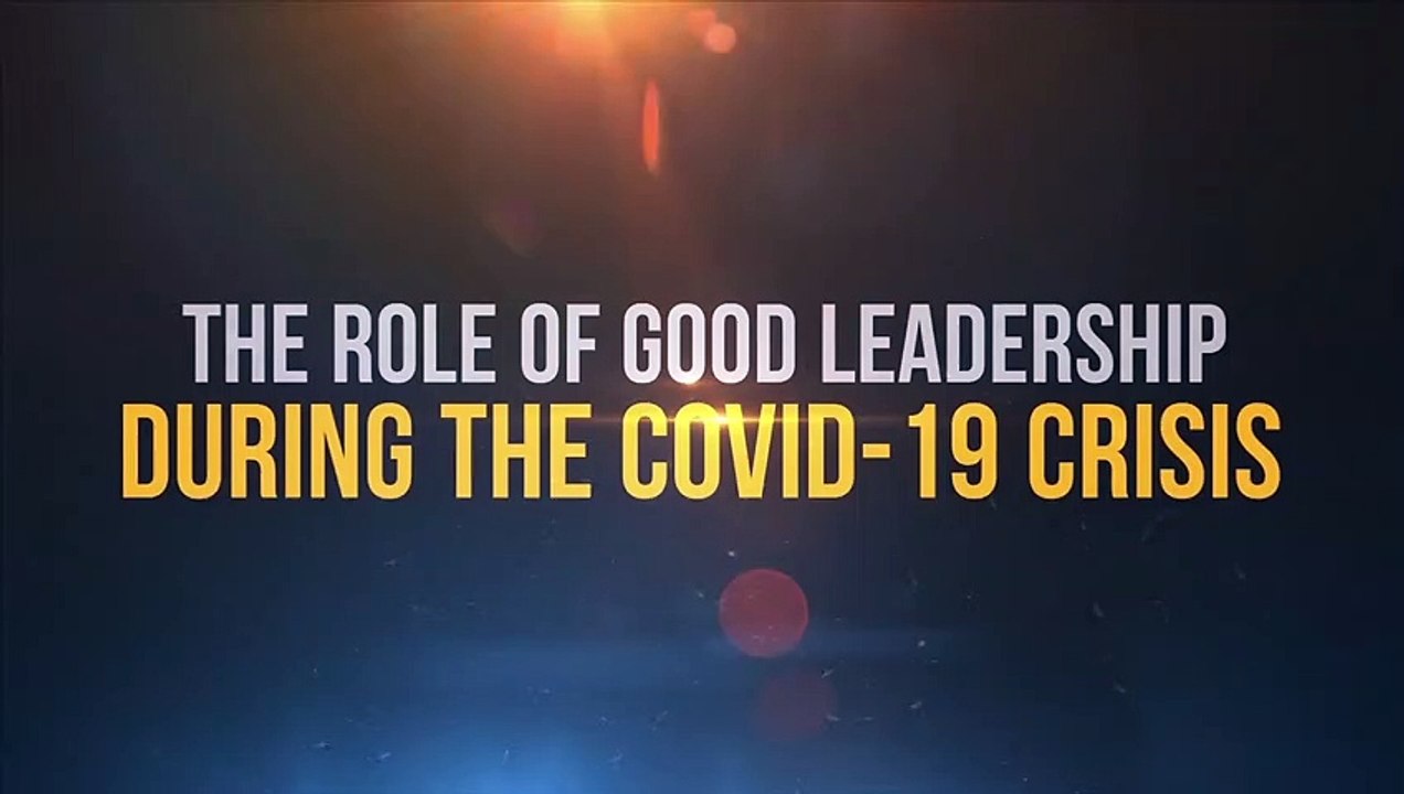 The Role of Good Leadership During the COVID-19 Crisis