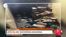 Afisi za ANC zachomwa Kakamega