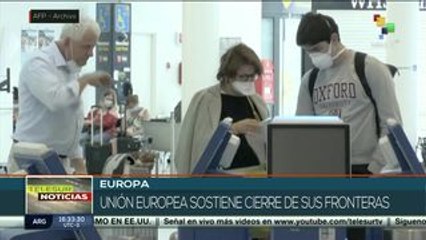 Unión Europea mantendrá sus fronteras cerradas por rebrote de Covid-19