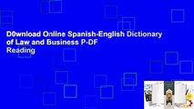 D0wnload Online Spanish-English Dictionary of Law and Business P-DF Reading