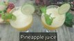 Pineapple juice||Easy recipe to make pineapple juice||