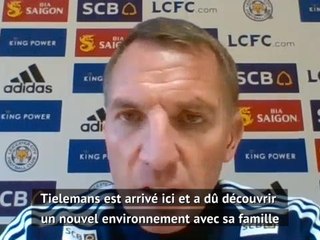 Leicester - Rodgers : "Tielemans va montrer pourquoi nous avons investi autant d'argent sur lui"
