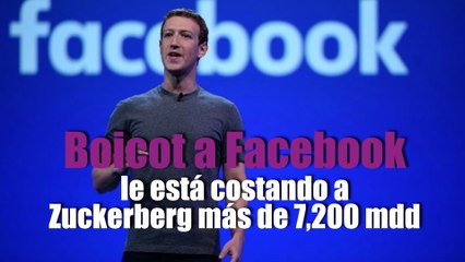 Boicot a Facebook le está costando a Zuckerberg más de 7,200 mdd