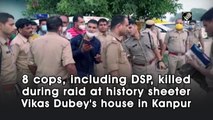 8 cops, including DSP, killed during raid at history sheeter Vikas Dubey's house in Kanpur