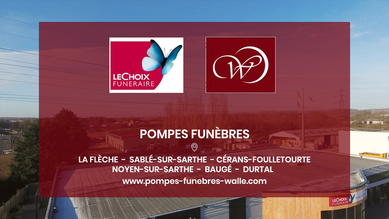 Pompes Funèbres Walle à la Flèche, Sablé-sur-Sarthe, Cérans-Foulletourte, Baugé et Durtal.