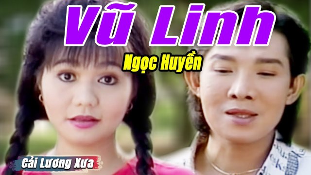 Cải Lương Xưa : Mùa Thu Không Chết - Vũ Linh Ngọc Huyền cải lương xã hội hài hước hay nhất