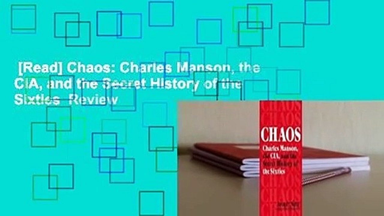 [Read] Chaos: Charles Manson, the CIA, and the Secret History of the Sixties  Review