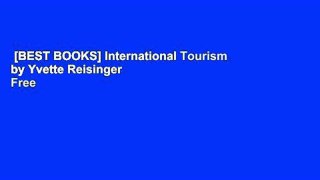 [BEST BOOKS] International Tourism by Yvette Reisinger  Free Acces
