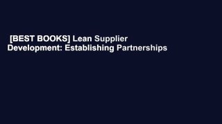 [BEST BOOKS] Lean Supplier Development: Establishing Partnerships and True