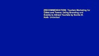 [RECOMMENDATION]  Tourism Marketing for Cities and Towns: Using Branding and