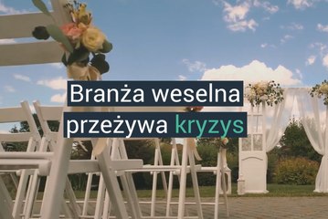 Kryzys w branży ślubnej