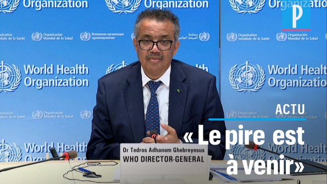 Coronavirus : selon l'OMS, le pire est à venir