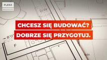 Chcesz się budować ? Dobrze się przygotuj