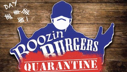 Boozin' Burgers - Home Quarantine Day 72