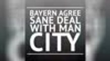 Breaking News - Bayern agree Sane deal with Man City