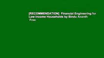 [RECOMMENDATION]  Financial Engineering for Low-Income Households by Bindu