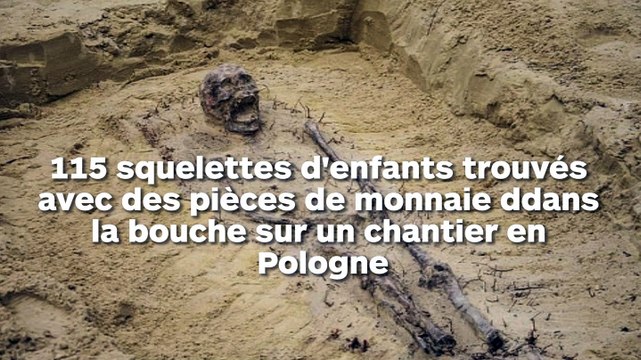 115 squelettes d'enfants découvert sur un chantier en Pologne